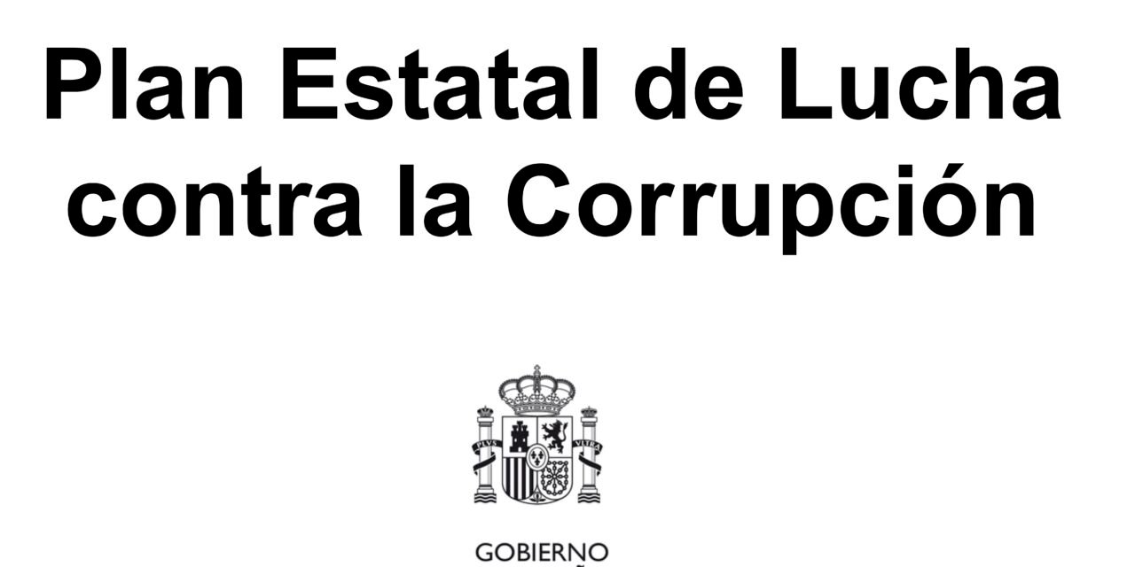 El Plan Estatal de Lucha contra la Corrupción: 7 ideas y una conclusión 