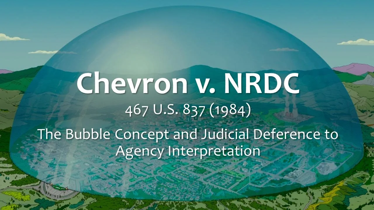 Chevron USA Inc. v. Natural Resources Defense Council Inc. 467 US 834 (1984)