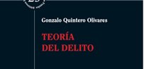 Teoría del delito, de Gonzalo Quintero Olivares